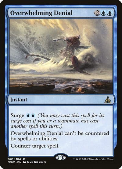 Overwhelming Denial Oath of the Gatewatch Magic card