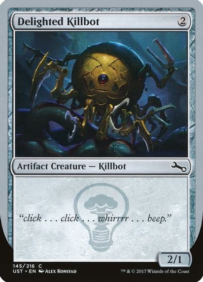 Delighted Killbot Unstable Magic card