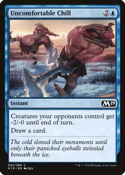 Uncomfortable Chill Core Set 2019 Magic card