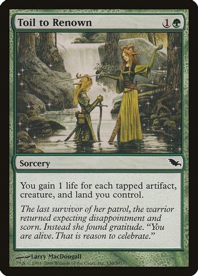 Toil to Renown Shadowmoor Magic card