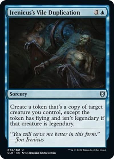 Irenicuss Vile Duplication Commander Legends: Battle for Baldur's Gate Magic card