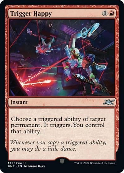 Trigger Happy Unfinity Magic card