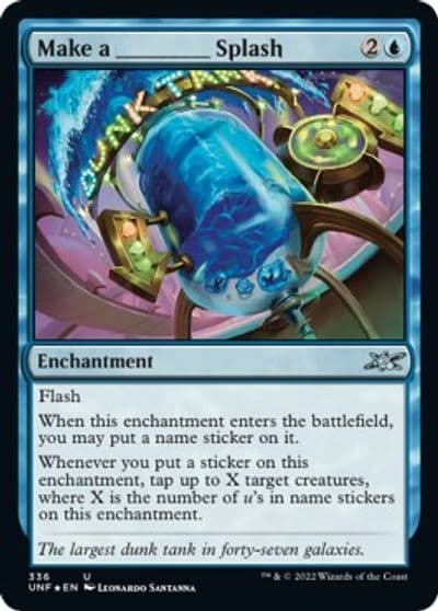 Make a _____ Splash Galaxy Foil Unfinity Magic card