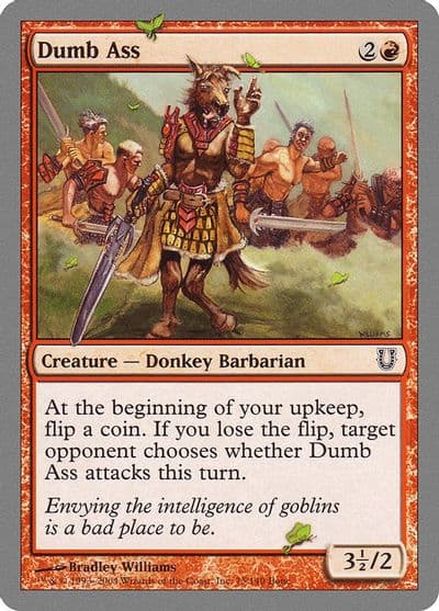 Dumb Ass Unhinged Magic card