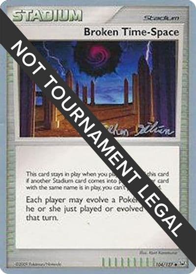 Broken Time-Space - 2009 (Stephen Silvestro) World Championship Decks Pokemon card