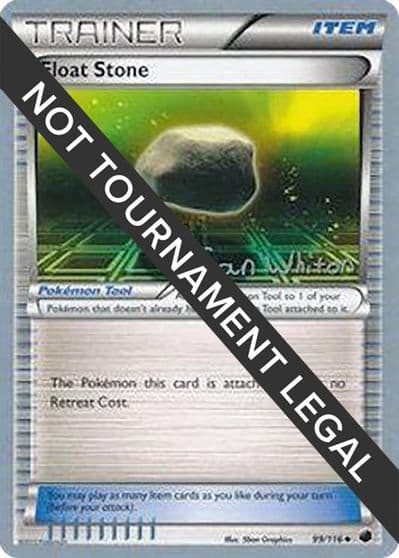Float Stone - 2013 (Ian Whiton) World Championship Decks Pokemon card