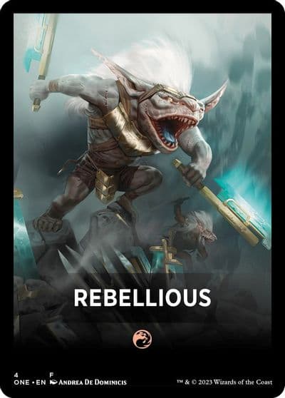 Rebellious Theme Card Phyrexia: All Will Be One Magic card