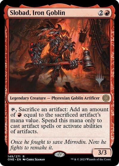 Slobad Iron Goblin Promo Pack: Phyrexia: All Will Be One Magic card