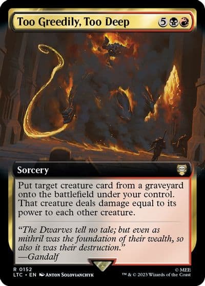 Too Greedily Too Deep Extended Art Commander: The Lord of the Rings: Tales of Middle-earth Magic card