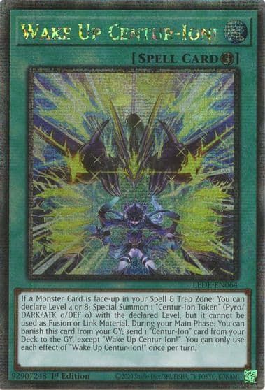 Wake Up Centur Ion Quarter Century Secret Rare Legacy of Destruction Yu-Gi-Oh! card