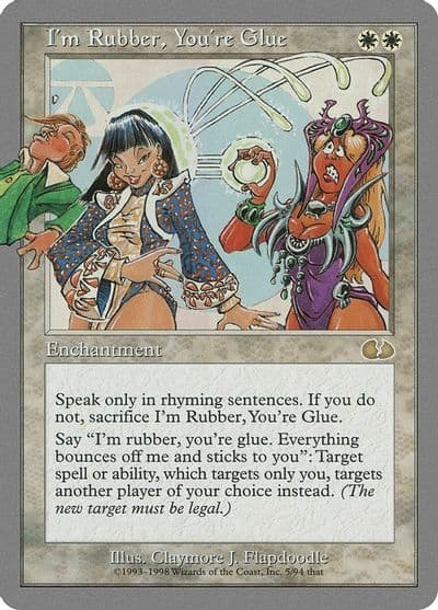 Im Rubber Youre Glue Unglued Magic card