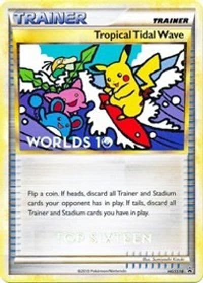 Tropical Tidal Wave - HGSS18 (Worlds 10) [Top 16] HGSS Promos Pokemon card