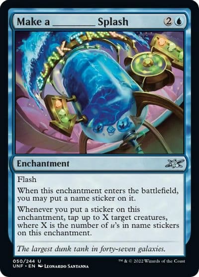 Make a _____ Splash Unfinity Magic card
