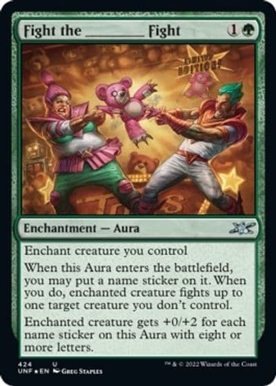 Fight the _______ Fight Galaxy Foil Unfinity Magic card