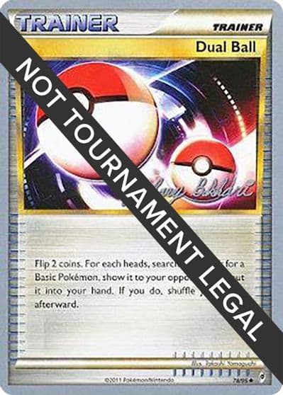 Dual Ball - 2012 (Zachary Bokhari) World Championship Decks Pokemon card