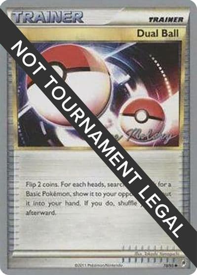 Dual Ball - 2012 (Chase Moloney) World Championship Decks Pokemon card