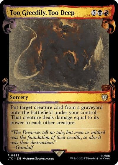 Too Greedily Too Deep Showcase Scrolls Commander: The Lord of the Rings: Tales of Middle-earth Magic card
