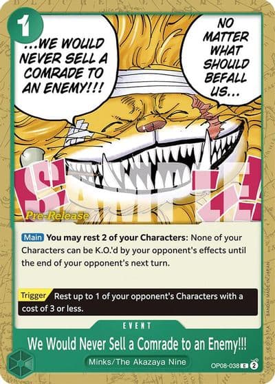 We Would Never Sell a Comrade to an Enemy Two Legends Pre-Release Cards One Piece card