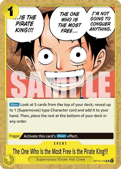 The One Who Is the Most Free Is the Pirate King Carrying On His Will One Piece card