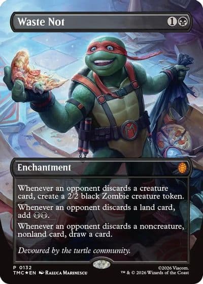 Waste Not Borderless Commander: Teenage Mutant Ninja Turtles Magic card