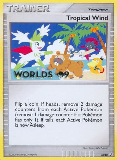 Tropical Wind - DP48 (Worlds 09) Diamond and Pearl Promos Pokemon card