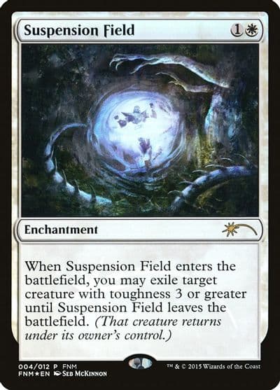 Suspension Field FNM Promos Magic card