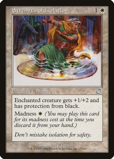 Strength of Isolation Torment Magic card